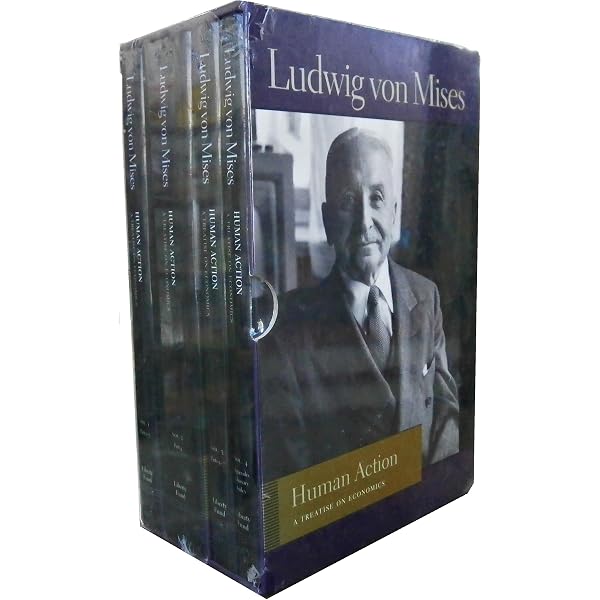 Human Action: A Treatise On Economics (1949): Mises, Ludwig Von